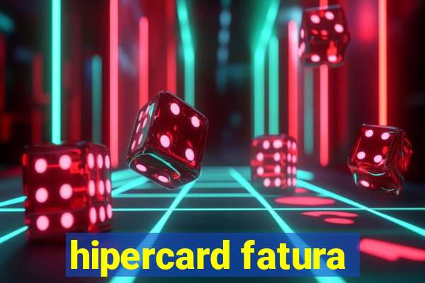 hipercard fatura